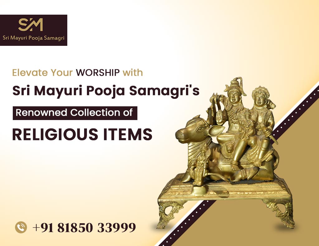 Elevate Your Worship with Sri Mayuri Pooja Samagri’s Renowned Collection of Religious Items